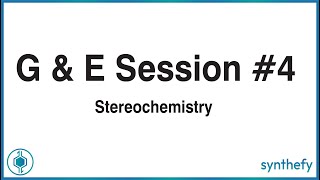 Organic Chemistry  GampE Session 4 Stereochemistry [upl. by Mariya]