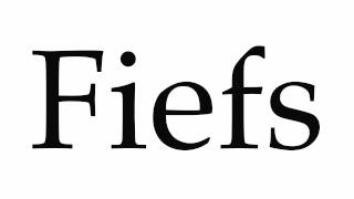 How to Pronounce Fiefs [upl. by Woodie258]