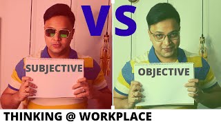 What is Objective and Subjective thinking  SUBJECTIVE vs OBJECTIVE [upl. by Doi]