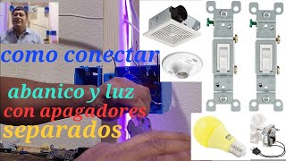 19 como conectar un abanico de baño o extractor con una luz con apagadores separados electricidad [upl. by Tonya]