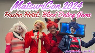 MatsuriCon 2024  Hazbin Hotel Blind Dating Game panel [upl. by Phillip]