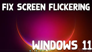 How to Fix Screen Flickering in Windows 11 [upl. by Paquito869]