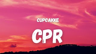 Cupcakke  CPR Lyrics TikTok Song  yo dk brickhard like a medal [upl. by Everson567]