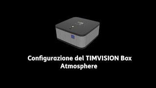 Configurazione del TIMVISION Box Atmosphere [upl. by Westfahl]