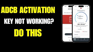 ADCB mobile Banking activation key not working DO THIS  Adcb activation key expired [upl. by Niahs]