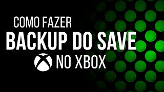 Como FAZER BACKUP do SAVE no XBOX ONE E XBOX SERIES SX [upl. by Edras699]