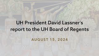 President’s August BOR report UHbound Lahainaluna grads UH governor award nominee enrollment [upl. by Rovelli]