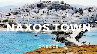 Naxos town chora  Naxos Greece ► Video guide 3 min  4K [upl. by Dich454]