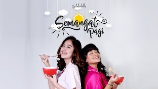 Salshabilla ft Amel Carla  Semangat Pagi Official Music Video [upl. by Cicenia]