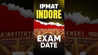 IIM Indore Sets the Date for IPMAT 2025 – Are You Ready [upl. by Mcbride705]