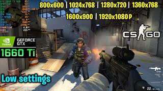 CSGO  GTX 1660 Ti  800x600  1024x768  720p  1360x768  900p 1080p Low settings [upl. by Ynes]