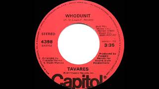 1977 HITS ARCHIVE Whodunit  Tavares stereo 451 RampB hit [upl. by Sallyann]