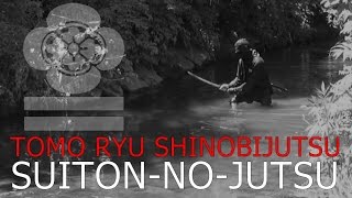 NINJA TRAINING 🥷🏻 2016 Suitonnojutsu Keiko Training 水遁の術 Ninjutsu Techniques [upl. by Htial]