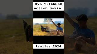 KVL TRIANGLE action movie trailer comedy trendingshorts video like and subscribe to my channel [upl. by Clover]