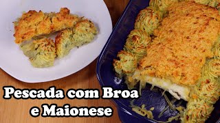 LOMBOS DE PESCADA NO FORNO COM BROA E MAIONESE [upl. by Trakas49]