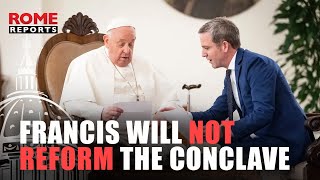 🚨 BREAKING NEWS  Pope Francis will not reform the conclave “It seems to be a secondary thing” [upl. by Curran]