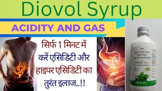 DIOVOL Syrup  acidity heartburn indigestion gastritis  Uses in Diovol syrup [upl. by Idarb387]