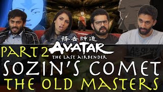 Avatar The Last Airbender  3x19 Sozins Comet Pt 2 The Old Masters  Group Reaction [upl. by Llertnod]