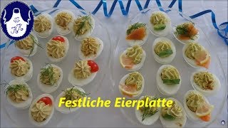 Festliche Eierplatte gefüllte Eier schmeckt immer wieder [upl. by Elianore802]