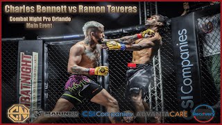 Combat Night Pro Orlando CharlesquotFelonyquot Bennett vs RamonquotThe Savagequot Taveras [upl. by Juetta]