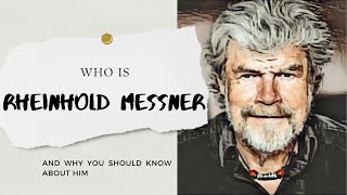 Reinhold Messner The Legend Who Conquered Everest and Beyond  A Life of Adventure amp Legacy [upl. by Shiller]