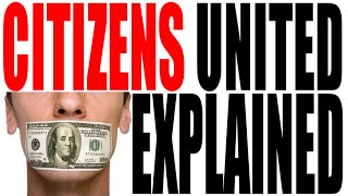 Campaign Finance Reform and the Citizens United Supreme Court Decision [upl. by Anaujahs]