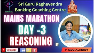 MAINS MARATHON DAY3 REASONING BY P MOULALI REDDY [upl. by Zobias]