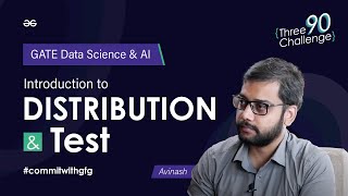 GATE Data Science amp AI  Introduction to Distribution and Test  GeeksforGeeks [upl. by Erhard]