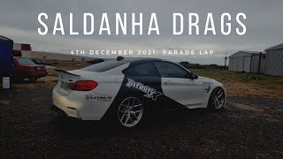 SALDANHA DRAGS  4th December 2021 Parade Lap [upl. by Asiral]