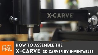 XCarve Assembly  HowTo  I Like To Make Stuff [upl. by Eenitsed]