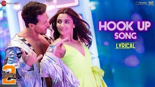 Hook Up Song  Lyrical  Student Of The Year 2  Tiger Shroff amp Alia  Vishal amp Shekhar Neha Kakkar [upl. by Attoynek]