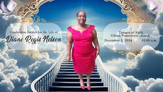 In Loving Memory of Diane Regis Nelson  Temple of Faith Odsan Pentecostal church  December 5 2024 [upl. by Dnaltruoc]