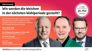 GDVlive  Altersvorsorge Wie werden die Weichen in der nächsten Wahlperiode gestellt  Teil 22 [upl. by Inasah623]