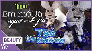 Em Mới Là Người Yêu Anh  Thỏ Xỏ Khuyên  Replay1 hour LiveStage The Masked Singer Mùa 2 [upl. by Hurlbut]