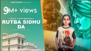 Rutba Sidhu Da  Kaur Harjot  Official Track  A Tribute to Sidhu Moosewala [upl. by Nallid]