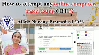 HOW TO ATTEMPT ANY ONLINE EXAMCOMPUTER BASED TESTCBT  AIIMS BSC NURSING PARAMEDICAL 2023 [upl. by Adelheid]