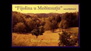 deca moja deca cd quotFijolina u Međimurjuquot pjesma no7 [upl. by Ahsikit]