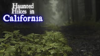 Haunted Hikes in California [upl. by Nylesoy999]