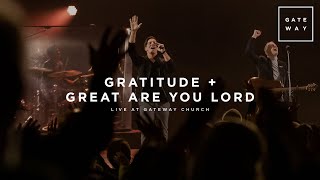 Gratitude  Great Are You Lord  feat Zac Rowe  Gateway Worship [upl. by Ayela204]