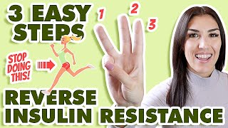 How to REVERSE Insulin Resistance NATURALLY 3 STEPS 2022 [upl. by Agamemnon922]