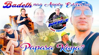 BADETH NAG APPLY MAGING EDITOR KO PAPASA BA KAYA [upl. by Asil834]