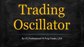 Trading Oscillator Indicator Profile Series [upl. by Nosliw]