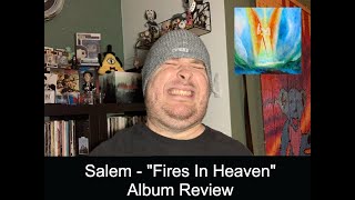 Salem  quotFires In Heavenquot Album Review [upl. by Jacob572]