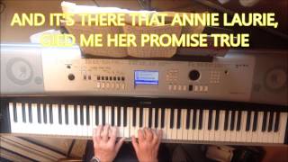 ANNIE LAURIE A SCOTTISH FOLK SONG  PIANOLYRICS [upl. by Teeniv361]