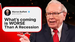 Warren Buffetts Last WARNING  quotWhats Coming Is WORSE Than A Recessionquot [upl. by Townie233]