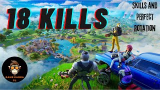 18 Kills l Fortnite skills and perfect rotation fortnite [upl. by Monah]