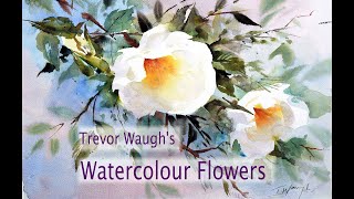 Trevor Waughs Watercolour Flowers [upl. by Atina607]