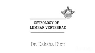 OSTEOLOGY OF LUMBAR VERTEBRAE [upl. by Nacul]