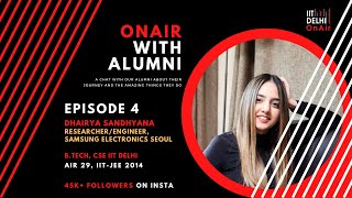 OnAir with Alumni  EP 04  Dhairya Sandhyana  IITD CSE  AIR 29 IITJEE14 [upl. by Birkner]