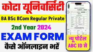 Kota University UG 2nd Year Exam Form kaise bhare 2024  BA BSc Second year  UOK Exam Form [upl. by Namien]